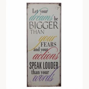 Sign - Let your dreams be bigger than your fears...