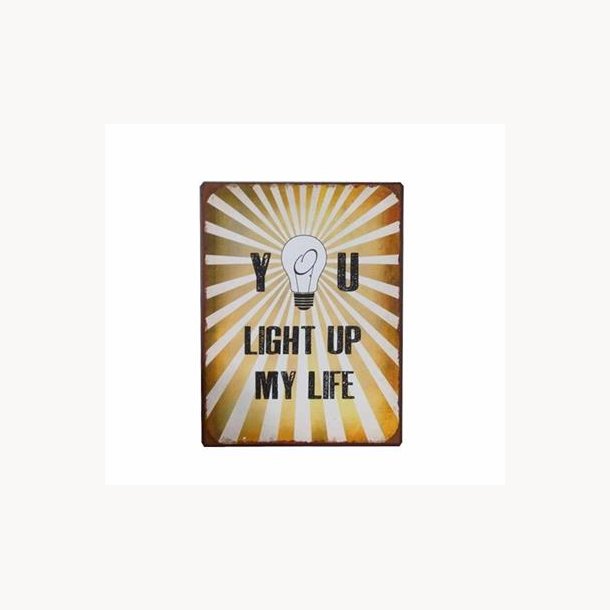 Skilt - You light up my life