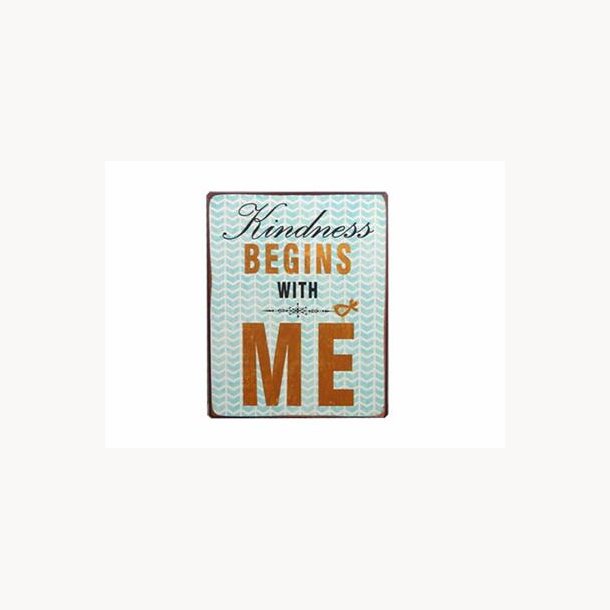 Sign - Kindness begins with me