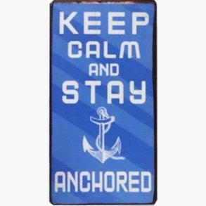 Magnet - Keep calm and stay anchored