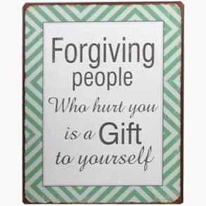 Sign - forgiving people who hurt you...