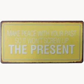 Magnet - Make peace with your past...