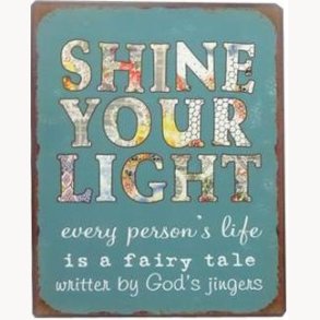 Sign - Shine your light