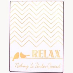 Skilt - Relax nothing is under control