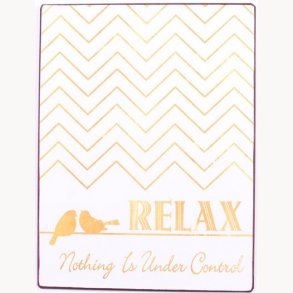 Sign - Relax nothing is under control