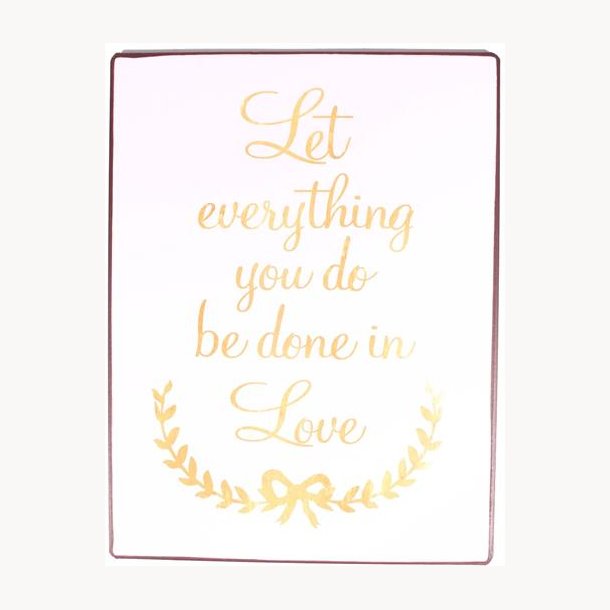 Sign - Let everything you do be done in love