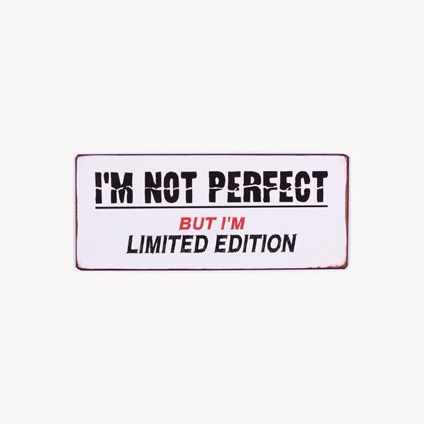 Skilt - I'm not perfect