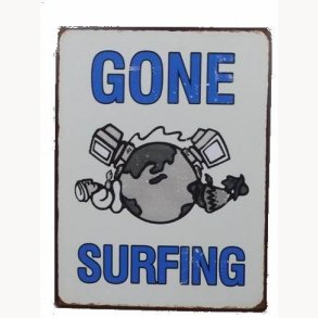 Sign - Gone surfing