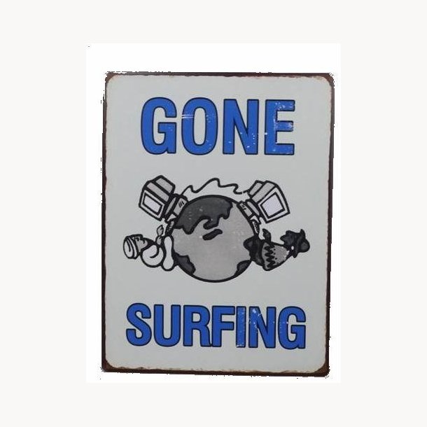 Sign - Gone surfing