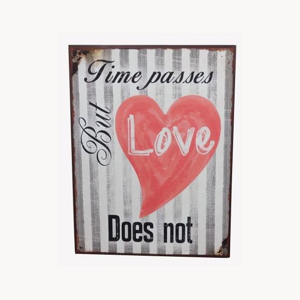 Sign - Time passes, but love does not
