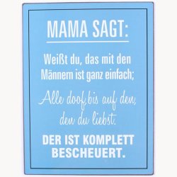Skilt - Mama sagt: