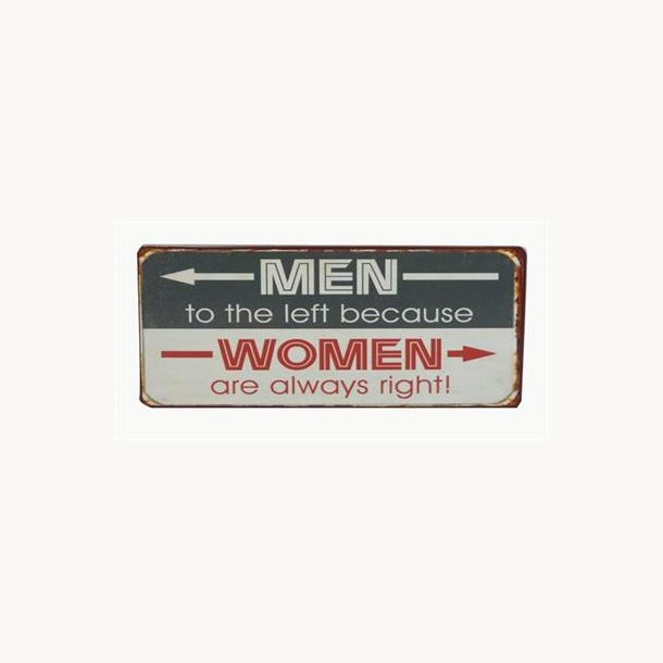 Sign - Women are always right ->