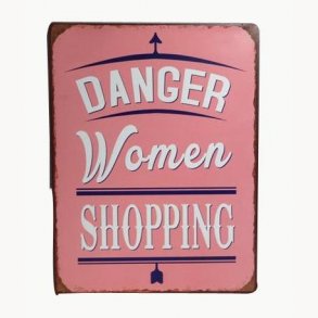 Sign - Danger women shopping