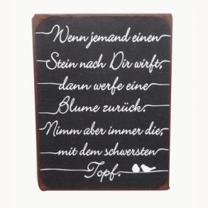 Sign - wenn jemand einer stein nach...