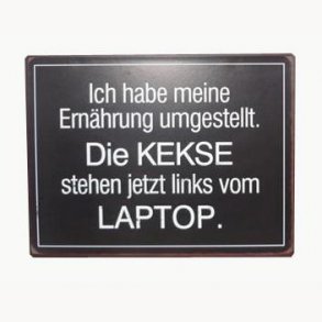 Sign - Ich habe meine emährung ummgestellt...