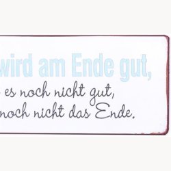 Skilt - Alles wird am ende gut...