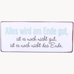 Skilt - Alles wird am ende gut...