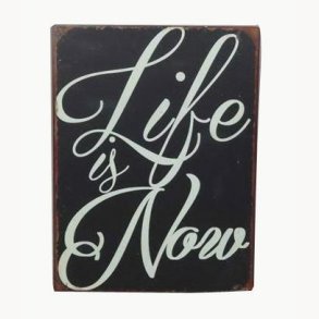 Sign - Life is now