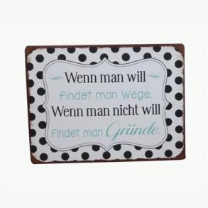 Sign - Wenn man will findet man wege...