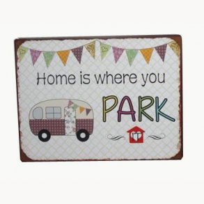Skilt - home is where you park it