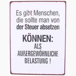 Sign - Es gibt menschen die sollte man von...