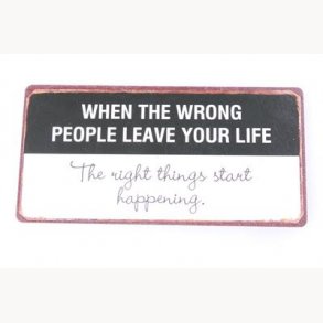 Magnet - When the wrong people leave your life