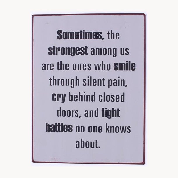 Skilt - Sometimes the strongest...