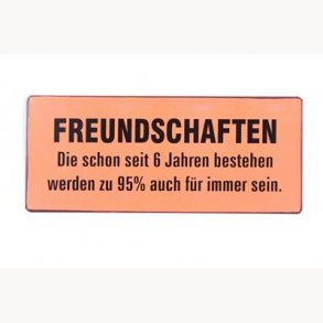 Skilt - Freundschaften