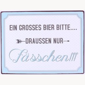 Sign - Ein grosses bier bitte....