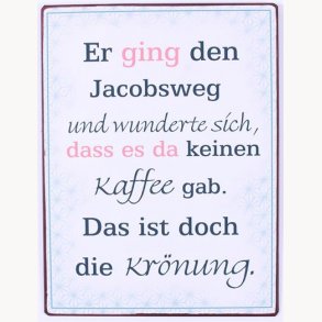 Sign - Er ging den jacobsweg...
