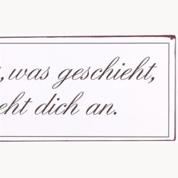 Skilt - alles was geschieht geht dich an