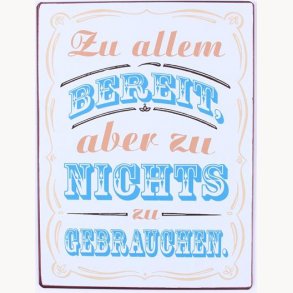 Sign - Zu allem bereit, aber zu nicht...