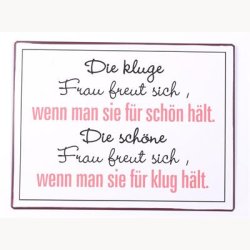 Skilt - Die kluge frau