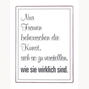Sign - nur frauen beherrschen...