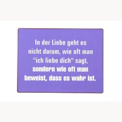 Skilt - In der liebe geht es nicht darum...