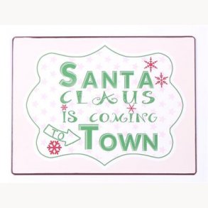 Sign - Santa claus is coming to town