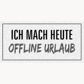 Magnet - Ich Mach heute offline urlaub