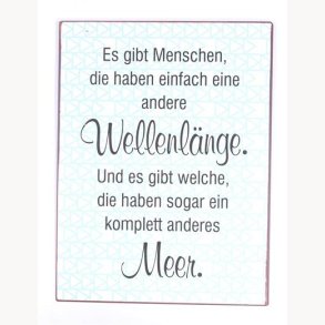 Sign - Es gibt menschen die haben einfach eine andere