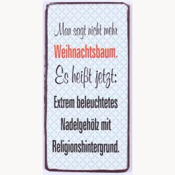 Magnet - man sagt nicht mehr weihnachtsbaum...