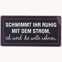 Magnet - Schwimmt ihr ruhig mit dem storm...