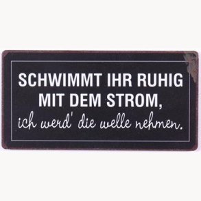 Magnet - Schwimmt ihr ruhig mit dem storm...