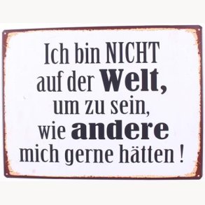 Sign - Ich bin nicht auf der welt...