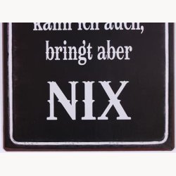 Skilt - Nett kann ich auch bringt aber nix