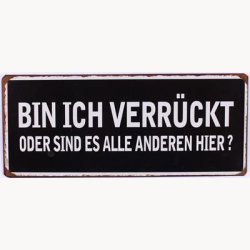 Skilt - Bin ich verr&uuml;ckt...