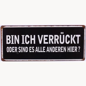 Sign - Bin ich verrückt...