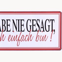 Skilt - Ich habe nie gesagt...