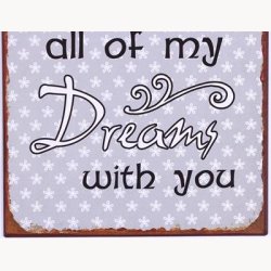 Skilt - I want to dream all of my dreams...