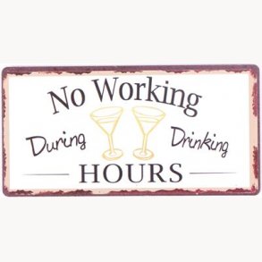 Magnet - No working during drinking hours