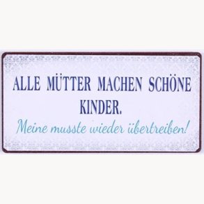 Magnet - Alle mütter michen schöne kinder