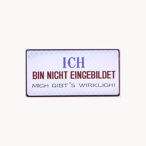 Magnet - Ich bin nicht eingebildet...